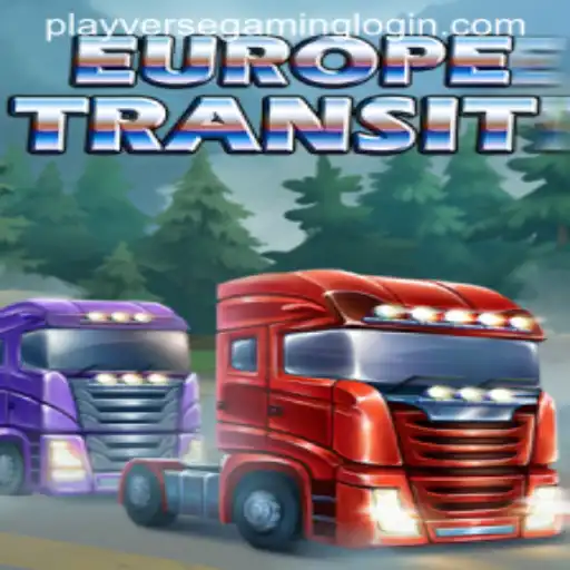 Discover EuropeTransit: A New Era of Strategic Gameplay by PLAYVERSE GAMING