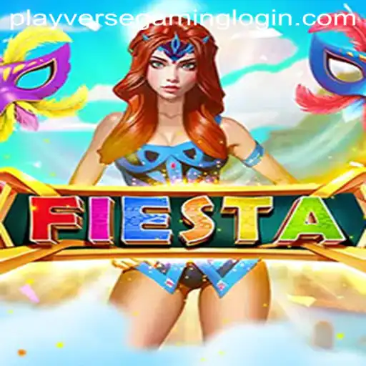 Fiesta: Unveiling the Exciting World of PLAYVERSE GAMING's Latest Creation