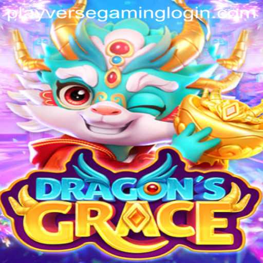Unveiling DragonsGrace: Enter the Realm of PLAYVERSE GAMING's Latest Adventure
