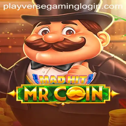 Unveiling the Exciting World of MadHitMrCoin by PLAYVERSE GAMING