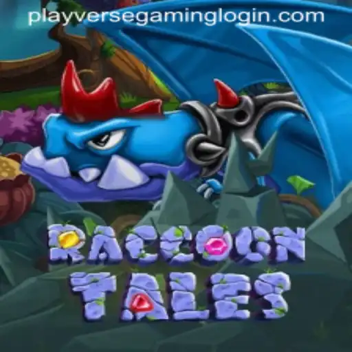 RaccoonTales: Dive into the Enchanting World of PLAYVERSE GAMING