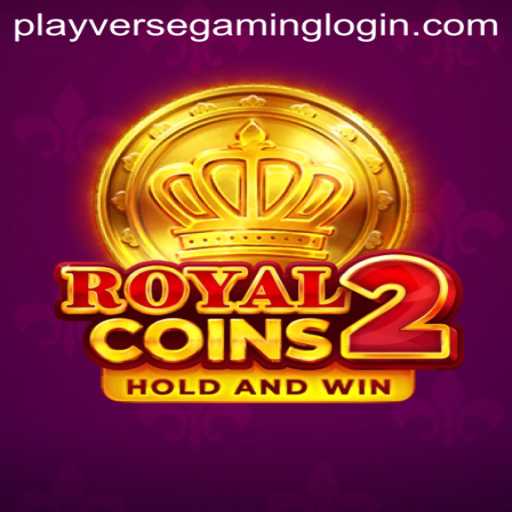 Exploring the World of RoyalCoins2: An Engaging Adventure by Playverse Gaming