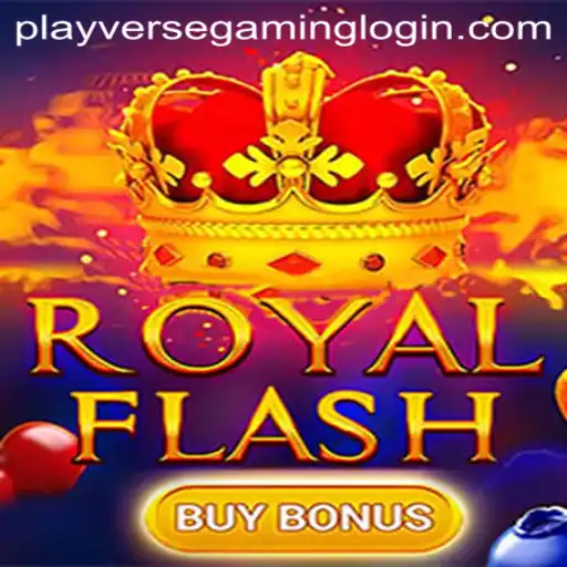Dive into the Thrilling World of RoyalFlashBuyBonus by PLAYVERSE GAMING