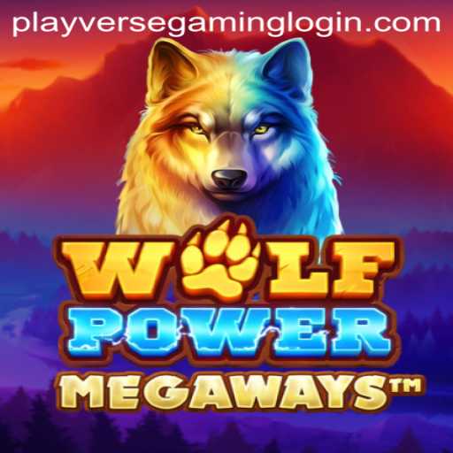 Exploring the Exciting World of WolfPowerMega by PLAYVERSE GAMING